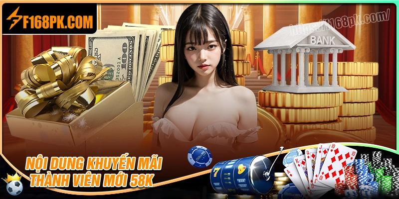 Chi tiết chương trình khuyến mãi thành viên mới tặng 58k