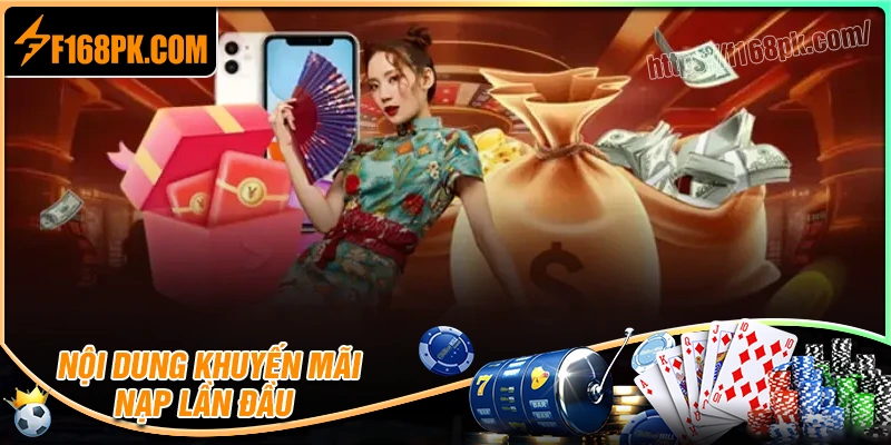 Chi tiết chương trình khuyến mãi thưởng nạp lần đầu