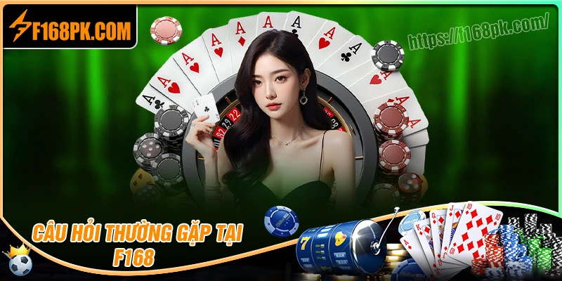 Giải đáp mọi thắc mắc về sảnh game bài F168