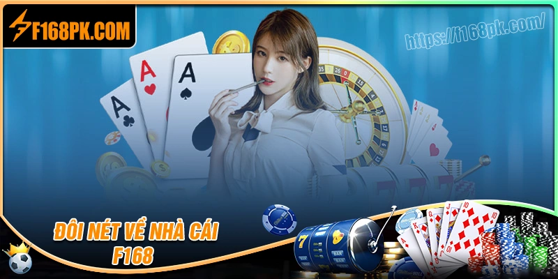 Giới thiệu F168 - thương hiệu cá cược số 1 hiện nay
