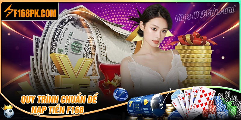 Hướng dẫn chi tiết nạp tiền F168 trong 4 bước đơn giản