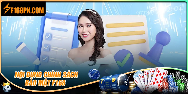 Nội dung quan trọng trong chính sách bảo mật F168