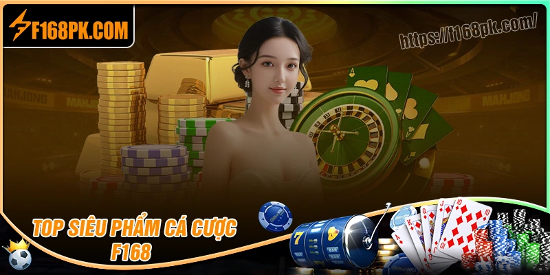 Tổng hợp các siêu phẩm game cực hot tại F168