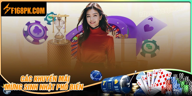 Các loại khuyến mãi sinh nhật f168 hấp dẫn nhất